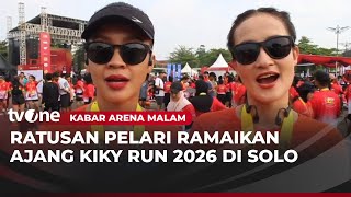 Ribuan Peserta Antusias Mengikuti Ajang Lari Kiky Run 2026 | Kabar Arena