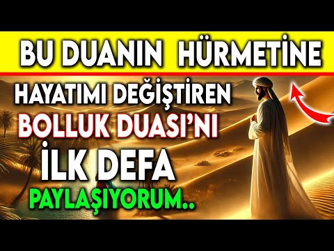 BU DUANIN HÜRMETİNE BU BOLLUK DUASI'NI İLK DEFA PAYLAŞIYORUM.!