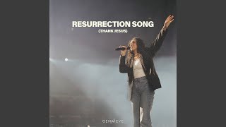 Resurrection Song (Thank Jesus)