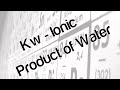 Water Chemistry Concepts and KW Expression