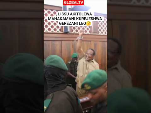 LISSU AKITOLEWA MAHAKAMANI KUREJESHWA GEREZANI LEO BAADA YA KESI KUAHIRISHWA HADI KESHO🤔 #shorts