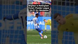 Brighton vs Nottingham Forest | Premier League | EA FC 26 | Simulation