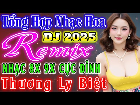 THƯƠNG LY BIỆT 8X 9X REMIX - NHẠC SÀN VŨ TRƯỜNG HAY NHẤT -NHẠC TRẺ, HOA LỜI VIỆT 8X 9X CỰC SÔI ĐỘNG