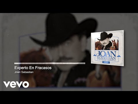 Joan Sebastian - Experto En Fracasos (En Vivo/Audio)