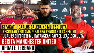 DEAL✅REKRUTAN PERTAMA CARRICK🔴CARLOS BALEBA KE MU £50 JUTA✍️RASHFORD TUKAR RAFAEL LEAO🤝