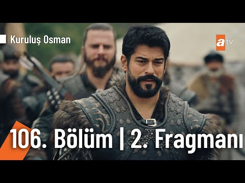 Kuruluş Osman 106. Bölüm 2. Fragmanı |''Burası bizim için bir varoluş mücadelesidir'' @Kuruluş Osman