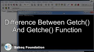 Difference between getch() and getche() function