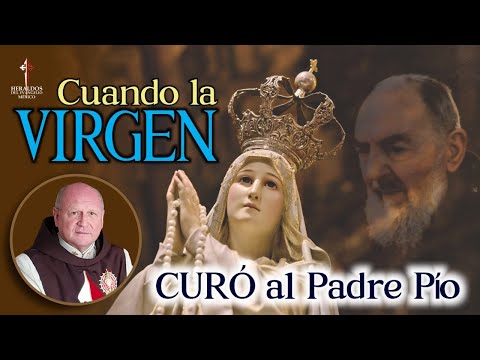 💊La IMPRESIONANTE CURACIÓN del Padre Pio por la Virgen de Fátima💊