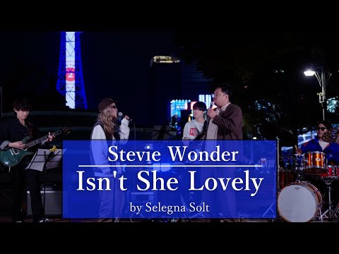 【LIVE】Isn't She Lovely /  Stevie Wonder【by Selegna Solt】