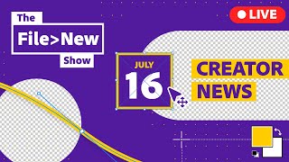 Creative and Creator Updates | File New | Season 4