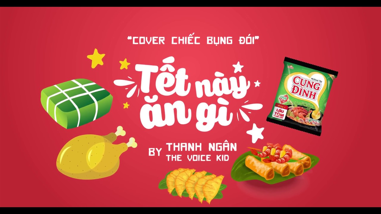 Tết này ăn gì - Mì Cung Đình - Thanh Ngân The Voice Kids cover "Chiếc bụng đói"