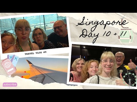 The Final Days || Singapore Day 10