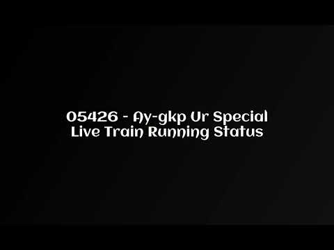 05426 - Ay-gkp Ur Special Live Train Running StatusFor 22 Jun, 2022 Train is Currently Running 38M