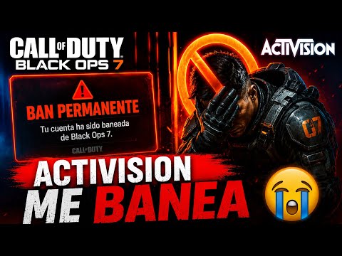 ACTIVISION me ha BANEADO en BLACK OPS 7…