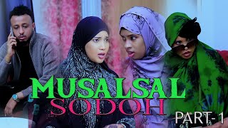 MUSALSAL _ SODOHDAYDA _  EPISODE -1 _ 2025