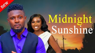 MIDNIGHT SUNSHINE - Maurice Sam and Sonia Uche New Nollywood Romantic Movie 2025