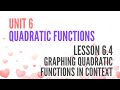Graphing Quadratic Functions in Context