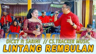 LINTANG REMBULAN // SARINI KUMALASARI ft DCKY  // TRACKER MUSIC //SMJ SOUND // KHANZA MULTIMEDIA