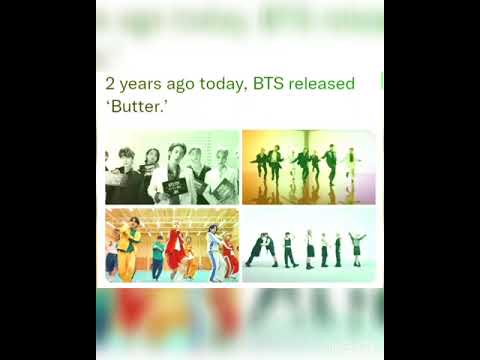 2 years ago today, BTS released ‘Butter.’