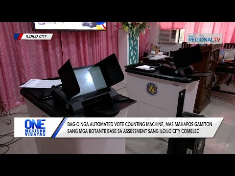 One Western Visayas: Bag-o nga automated vote counting machine, mas mahapos gamiton sang mga botante