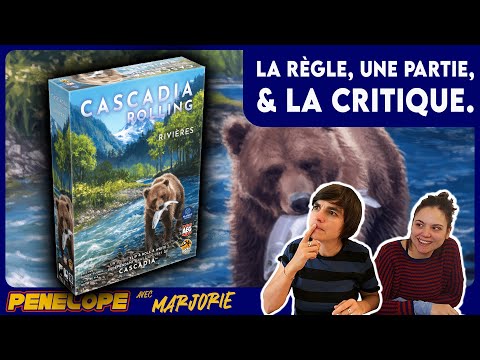 CASCADIA ROLLING RIVIERES - La règle, la partie, la critique -  Rollin' to the river...