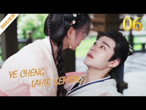 [Indo Sub] Ye Cheng : Lahir Kembali EP06 | Ye Cheng : Reborn 夜城赋之离生 | Jiaze, Yuan Hao, Peng Yaqi