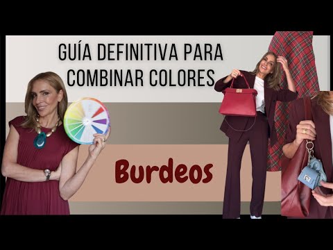 MÉTODO INFALIBLE PARA COMBINAR COLORES / especial BURDEOS / BURGUNDY (Tu Asesora de Imagen y moda)