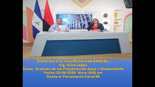 Entrevista Vice-Ministra de ENACAL, Ing. Alina Lagos, Programa Desde el Parlamento 03-06-2026