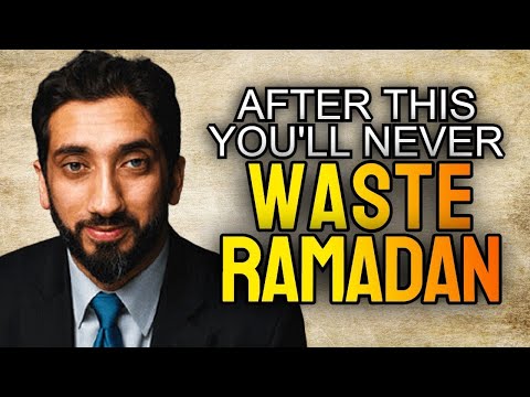 YOU'LL NEVER WASTE RAMADAN AFTER THIS - NOUMAN ALI KHAN