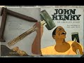 John Henry's Legacy and Adventures