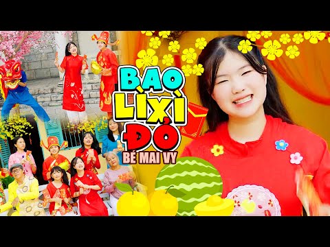 BAO LÌ XÌ ĐỎ 💐 Bé MAI VY Thần Đồng Âm Nhạc Việt Nam 💐 Ca Nhạc Mầm Chồi Lá Vui Nhộn Sôi Động