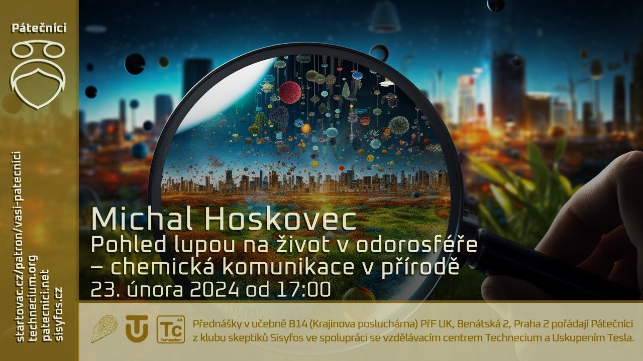 23. února 2023 - Michal Hoskovec: Pohled lupou na život v odorosféře - chemická komunikace v přírodě