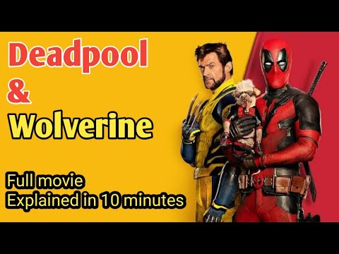 Deadpool and Wolverine full movie Explained | in hindi