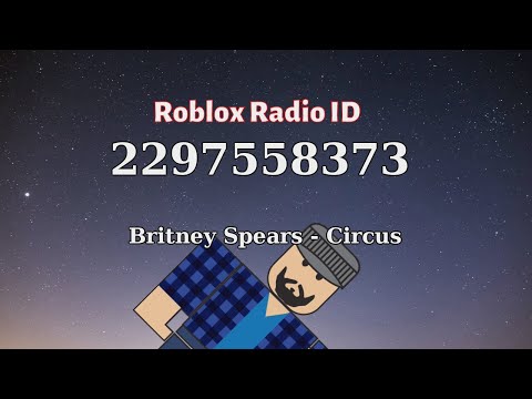 Circus Id Code Roblox 07 2021 - roblox id radio