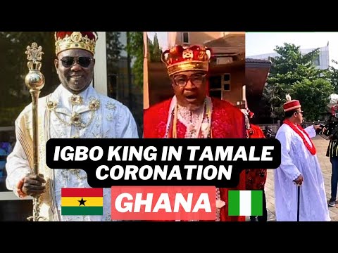 Igbo King in Tamale Coronation Of Ezeudo Na Tamale Ghana , HRH Eze Collins MBA another Igbo new king