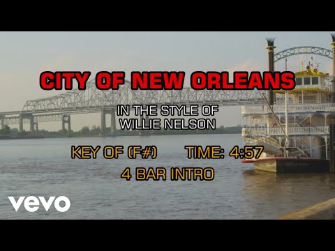 Willie Nelson – City Of New Orleans (Karaoke)