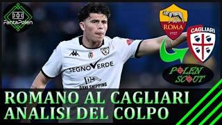 ALESSANDRO ROMANO AL CAGLIARI - ANALISI DEL COLPO