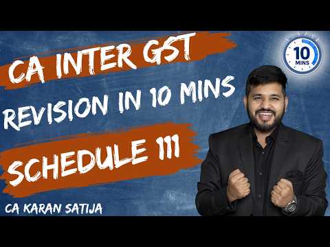 CA Inter GST Revision | Schedule III under GST | Negative List | Supply under GST | CA Karan Satija