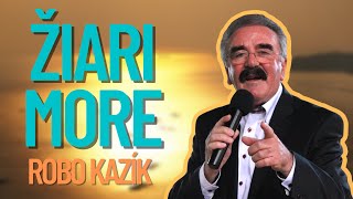 Robo Kazík - Žiari more