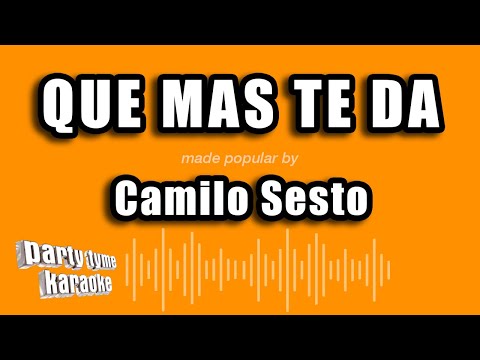 Camilo Sesto – Que Mas Te Da (Versión Karaoke)