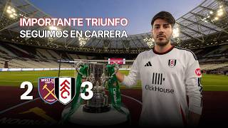 TRABAJO HECHO EN LA CARABAO CUP | West Ham 2-3 Fulham