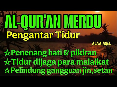 Bacaan Al Quran Pengantar Tidur Surat Al-Kahfi Merdu, (Alaa Aqel) Penenang Hati & Pikiran