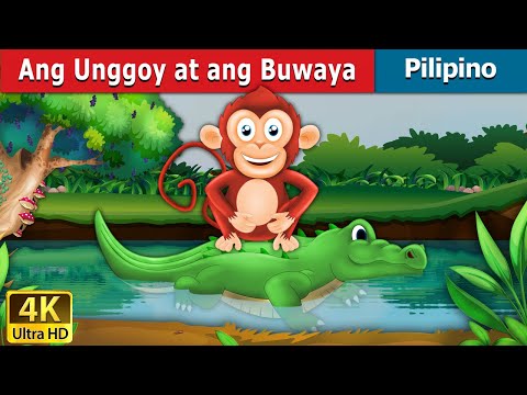 Ang Unggoy at ang Buwaya | Monkey and Crocodile in Filipino  | @FilipinoFairyTales