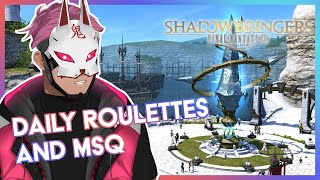 Daily Roulettes and Shadowbringers MSQ - #FFXIV