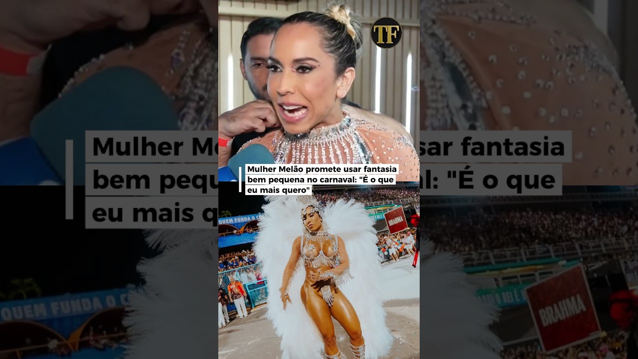 Mulher Melão promete usar fantasia bem pequena no carnaval: “É o que eu mais quero”
