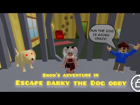 Snow's adventure in ESCAPE BARKY THE DOG OBBY  #viral #trend #roblox #FYP #games #DOG #subscribe