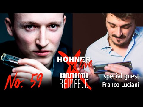 Hohner Live x Konstantin Reinfeld feat. Franco Luciani | No. 59