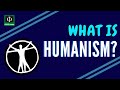 Understanding Humanism
