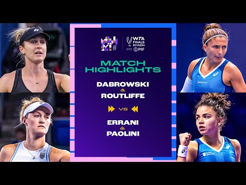 Dabrowski & Routliffe vs.  Errani & Paolini | 2024 WTA Finals Group Stage | Match Highlights