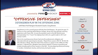 USA Hockey's Webinar Series   Defensemen Play in the Offensive Zone with NHL Coach, Greg Brown